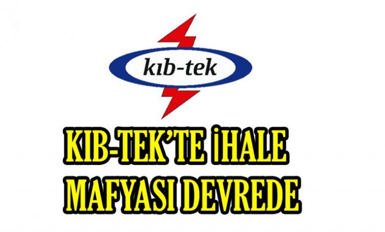 KIB-TEK’TE İHALE MAFYASI DEVREDE !!!