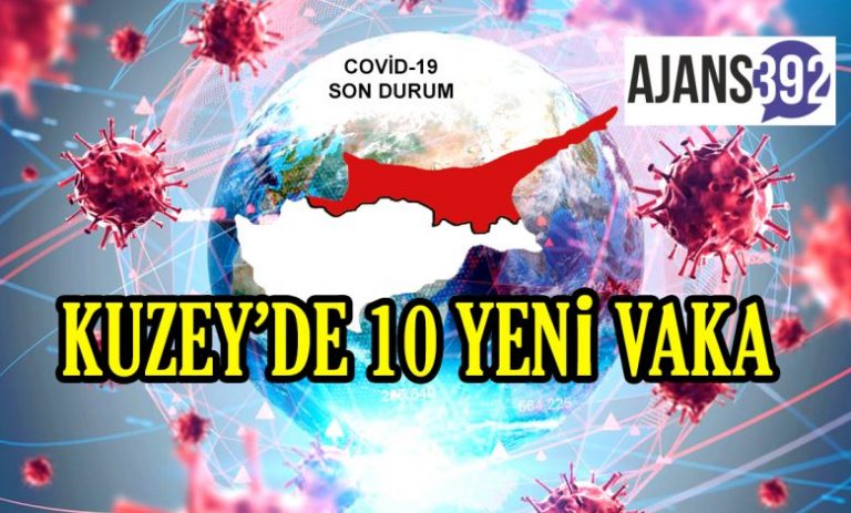 10 yerel pozitif vakaya rastlandı